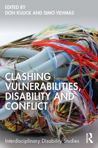 Clashing Vulnerabilities, Disability and Conflict (eBook, PDF) Clashing Vulnerabilities, Disability and Conflict (eBook, PDF)