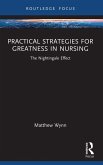 Practical Strategies for Greatness in Nursing (eBook, PDF) Practical Strategies for Greatness in Nursing (eBook, PDF)