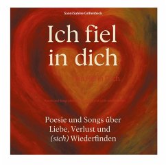Ich fiel in Dich (eBook, ePUB) - Grillenbeck, Sanni Sabine