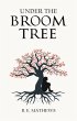 Under the Broom Tree (eBook, ePUB) - Bild 1