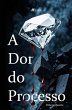A Dor do Processo (eBook, ePUB) - Bild 1