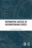 Reparative Justice in Authoritarian States (eBook, PDF)