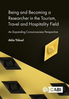Being and Becoming a Researcher in the Tourism, Travel and Hospitality Field (eBook, ePUB) Cover Being and Becoming a Researcher in the Tourism, Travel and Hospitality Field (eBook, ePUB)