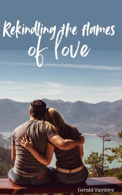 Rekindling the Flames of Love (eBook, ePUB) Cover Rekindling the Flames of Love (eBook, ePUB)