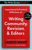 The Write Quotes: Writing Community, Revision & Editors (eBook, ePUB) The Write Quotes: Writing Community, Revision & Editors (eBook, ePUB)