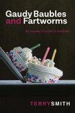 Gaudy Baubles and Fartworms (eBook, ePUB)