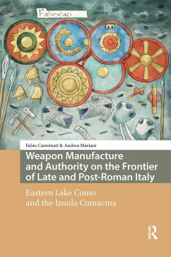 Cover Weapon Manufacture and Authority on the Frontier of Late and Post-Roman Italy (eBook, PDF)
