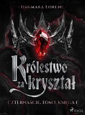 Królestwo za krysztal. Czternascie. Tom 1. Ksiega 1 (eBook, ePUB)
