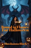 Bound in Flame for Halloween (eBook, ePUB)