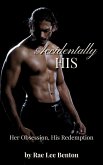 Accidentally His (eBook, ePUB) Accidentally His (eBook, ePUB)