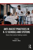 Anti-Racist Practices in K-12 Schools and Systems (eBook, PDF)
