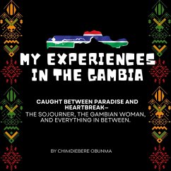 My Experiences in the Gambia (eBook, ePUB) Cover My Experiences in the Gambia (eBook, ePUB)