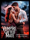 Vampire Gifted Mate (eBook, ePUB)