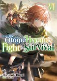 The Otome Heroine's Fight for Survival: Volume 6 (eBook, ePUB) The Otome Heroine's Fight for Survival: Volume 6 (eBook, ePUB)