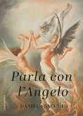 Parla con l'Angelo (eBook, ePUB)