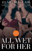 All Wet for Her - Volume 1-4 (eBook, ePUB) All Wet for Her - Volume 1-4 (eBook, ePUB)