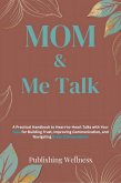 MOM & Me Talk (eBook, ePUB)
