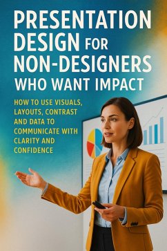 Cover Presentation Design for Non-Designers Who Want Impact (eBook, ePUB)