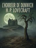 L'horreur de Dunwich (traduit) (eBook, ePUB)