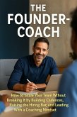 The Founder-Coach (eBook, ePUB) The Founder-Coach (eBook, ePUB)