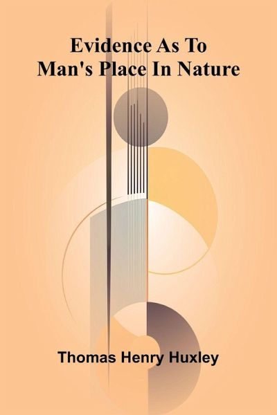 Evidence As To Man'S Place In Nature Evidence As To Man'S Place In Nature