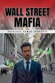 Wall Street Mafia Wall Street Mafia