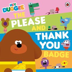 Hey Duggee: The Please and Thank You Badge - Hey Duggee Hey Duggee: The Please and Thank You Badge - Hey Duggee