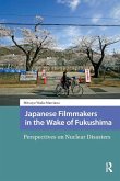 Japanese Filmmakers in the Wake of Fukushima