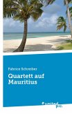 Quartett auf Mauritius Quartett auf Mauritius