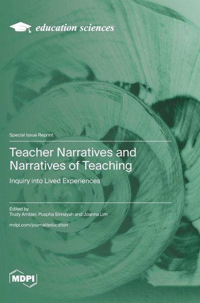Teacher Narratives and Narratives of Teaching Teacher Narratives and Narratives of Teaching
