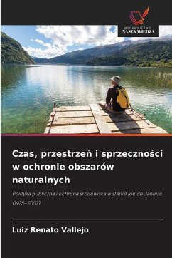 Cover Czas, przestrze¿ i sprzeczno¿ci w ochronie obszarów naturalnych