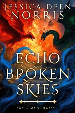 Cover Echo of Broken Skies (Sky & Ash, #1) (eBook, ePUB)