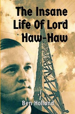 Cover The Insane Life of Lord Haw-Haw