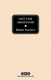 Bütün Eserleri - Sait Faik Abasiyanik Ciltli