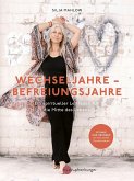 Wechseljahre - Befreiungsjahre Wechseljahre - Befreiungsjahre