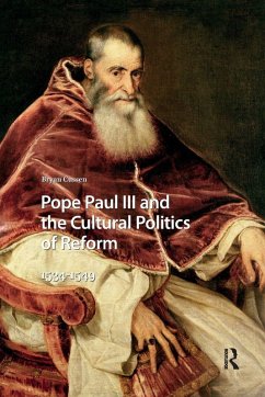 Cover Pope Paul III and the Cultural Politics of Reform