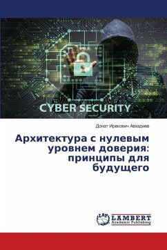Cover Arhitektura s nulewym urownem doweriq: principy dlq buduschego
