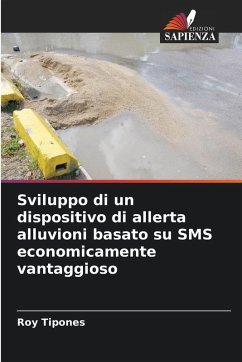 Cover Sviluppo di un dispositivo di allerta alluvioni basato su SMS economicamente vantaggioso