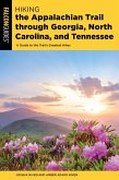 Hiking the Appalachian Trail through Georgia, North Carolina, and Tennessee (eBook, ePUB) Hiking the Appalachian Trail through Georgia, North Carolina, and Tennessee (eBook, ePUB)