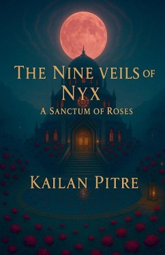 The Nine Veils Of Nyx - Pitre, Kailan The Nine Veils Of Nyx - Pitre, Kailan