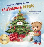 Chronicles of Teddy the Bear-Christmas Magic Chronicles of Teddy the Bear-Christmas Magic