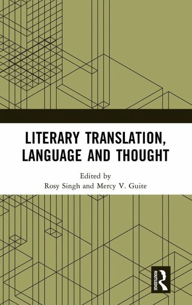Literary Translation, Language and Thought