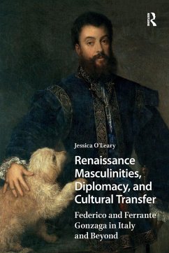Cover Renaissance Masculinities, Diplomacy, and Cultural Transfer