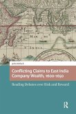Conflicting Claims to East India Company Wealth, 1600-1650 Conflicting Claims to East India Company Wealth, 1600-1650