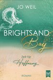 Brightsand Bay - Zeit für Hoffnung Brightsand Bay - Zeit für Hoffnung