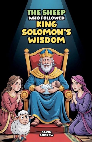 The Sheep Who Followed King Solomon's Wisdom The Sheep Who Followed King Solomon's Wisdom