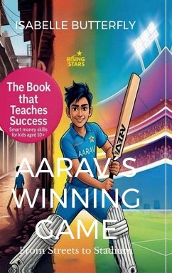 Cover Aarav´s Winning Game - From Streets to Stadium
