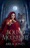 Bound by Moonlight Bound by Moonlight