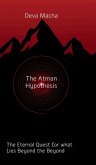 The Atman Hypothesis The Atman Hypothesis