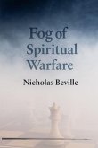 Fog of Spiritual Warfare Fog of Spiritual Warfare
